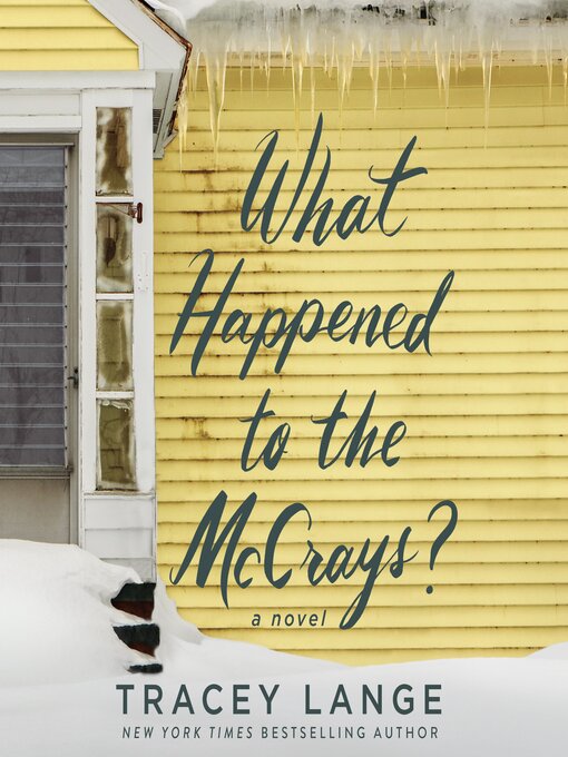 Title details for What Happened to the McCrays? by Tracey Lange - Available